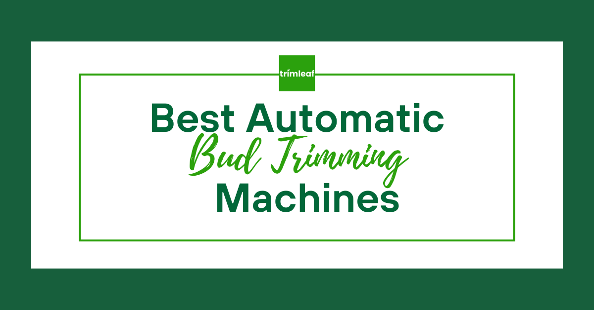 Best Automatic Bud Trimming Machines 