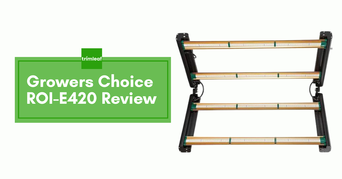 Growers Choice ROI-E420 Review