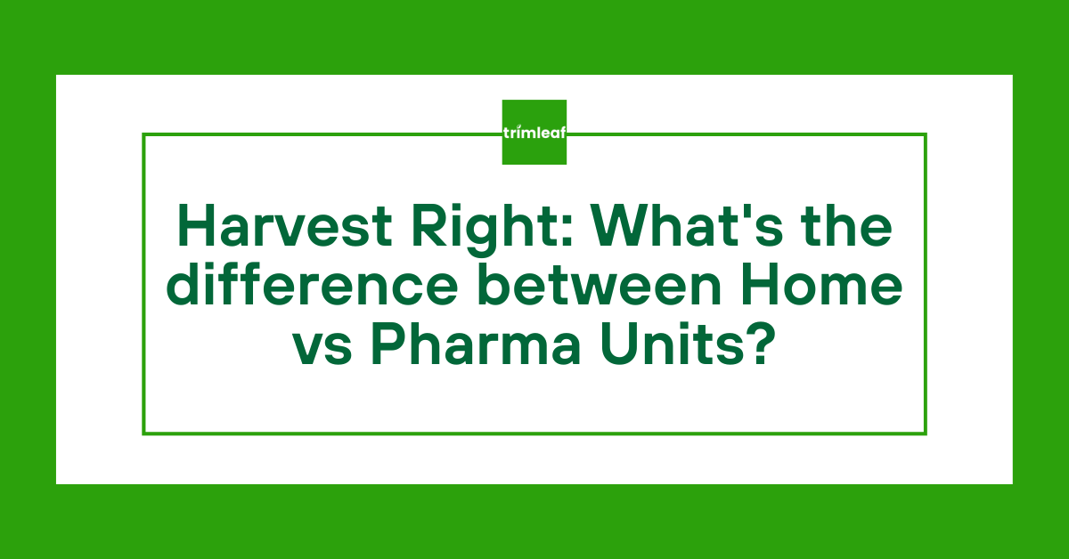 Harvest Right: What's the difference between Home vs Pharma Units?