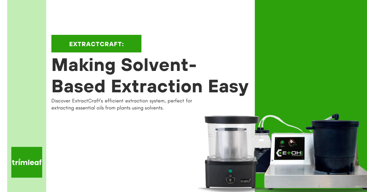 Extractcraft Making SolventBased Extraction Easy