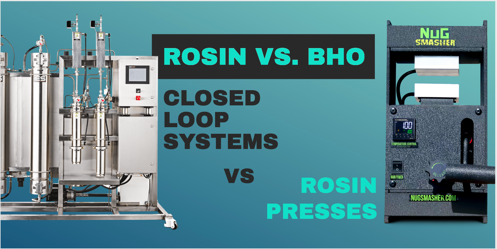 Rosin vs BHO: Closed Loop Extraction Systems vs. Rosin Presses