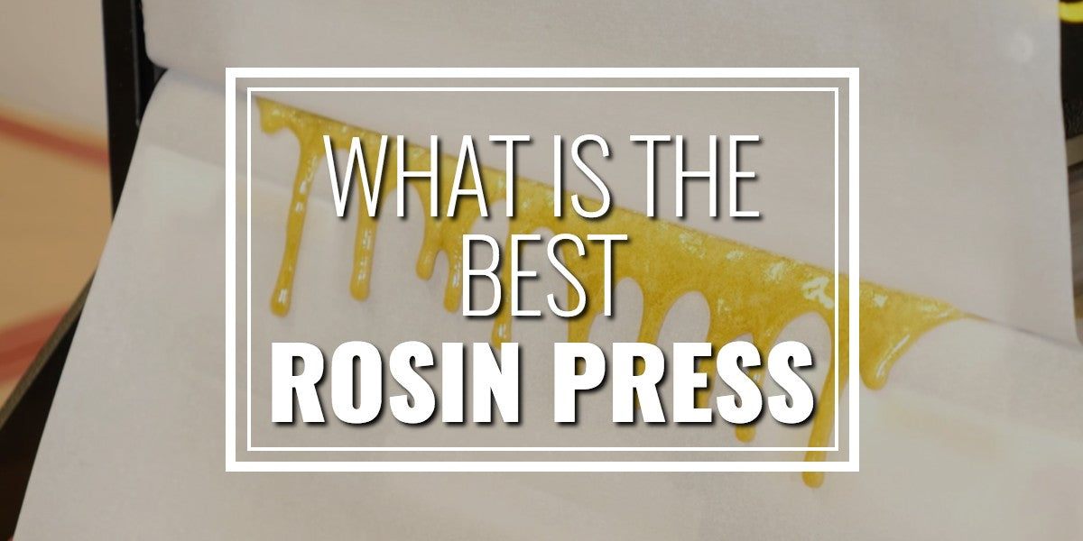 What is The Best Rosin Press to Buy in 2020?