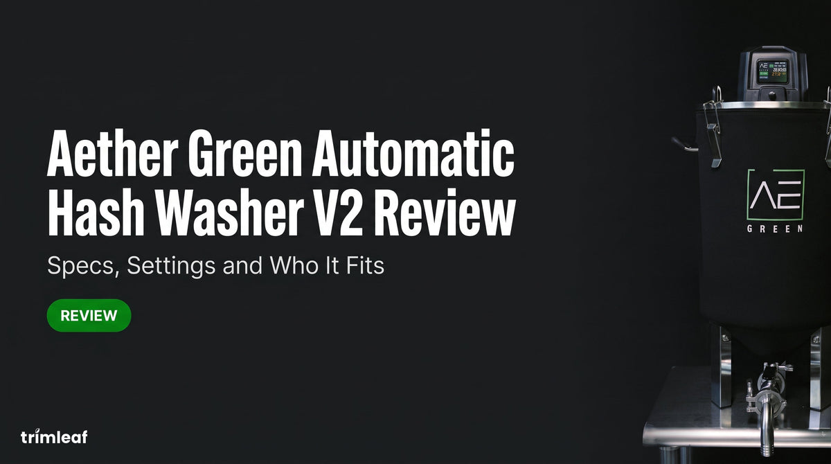 Cover image for "Aether Green Automatic Hash Washer V2 Review: Specs, Settings and Who It Fits": Trimleaf blog