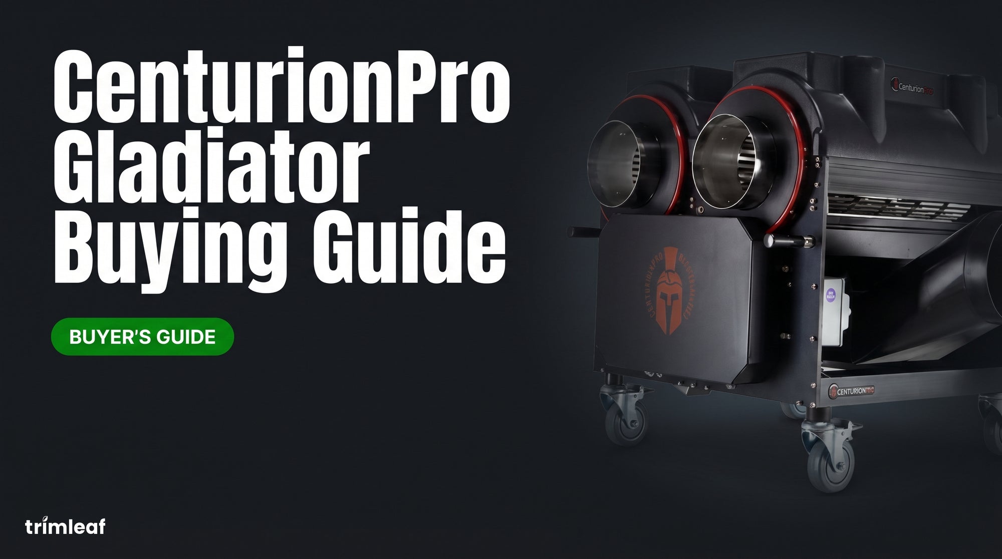Cover image for "CenturionPro Gladiator Buying Guide": Trimleaf blog