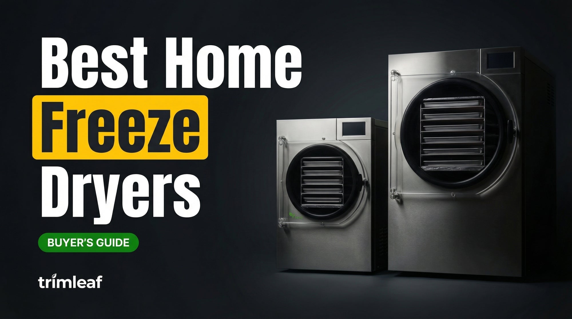 Cover image for "Best Home Freeze Dryers" — Trimleaf blog