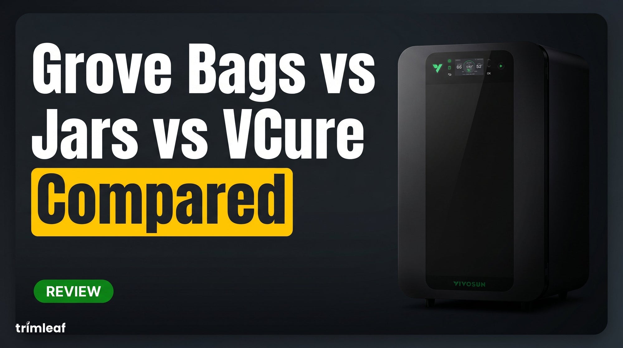 Cover image for "Grove Bags vs Jars vs VCure": Trimleaf blog