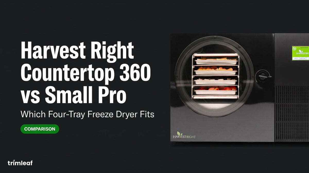 Cover image for "Harvest Right Countertop 360 vs Small Pro: Which Four-Tray Freeze Dryer Fits": Trimleaf blog