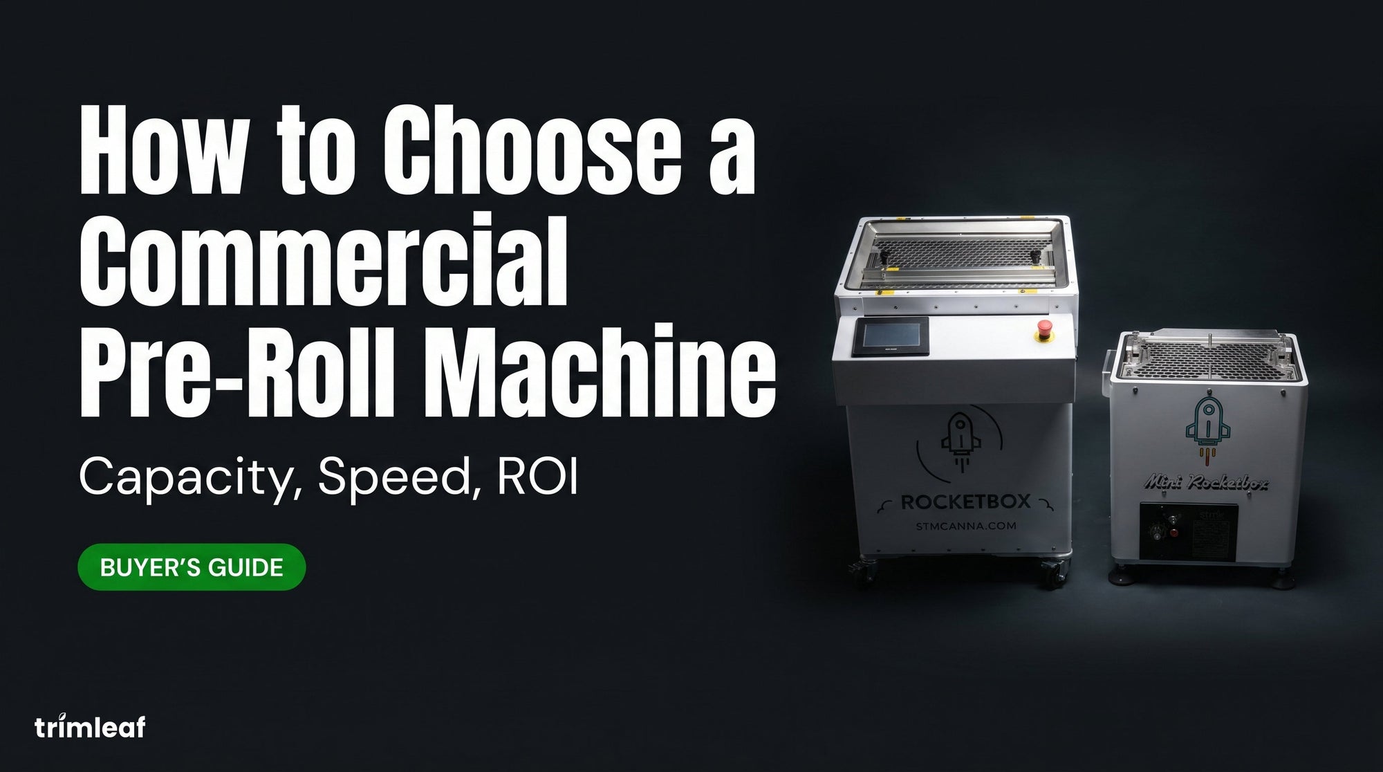 Cover image for "How to Choose a Commercial Pre-Roll Machine (Capacity, Speed, ROI)": Trimleaf blog