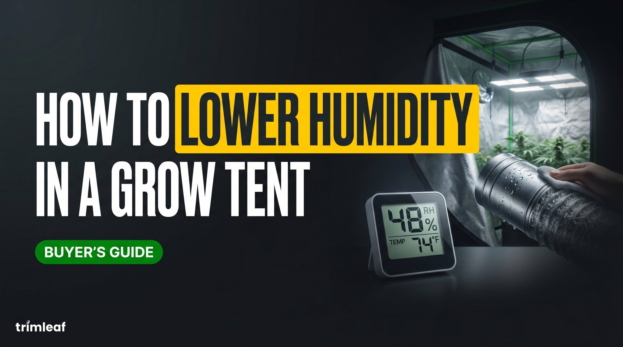 Cover image for "How to Lower Humidity in a Grow Tent": Trimleaf blog