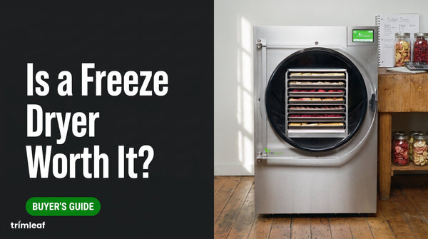 Cover image for "Is a Freeze Dryer Worth It?": Trimleaf blog