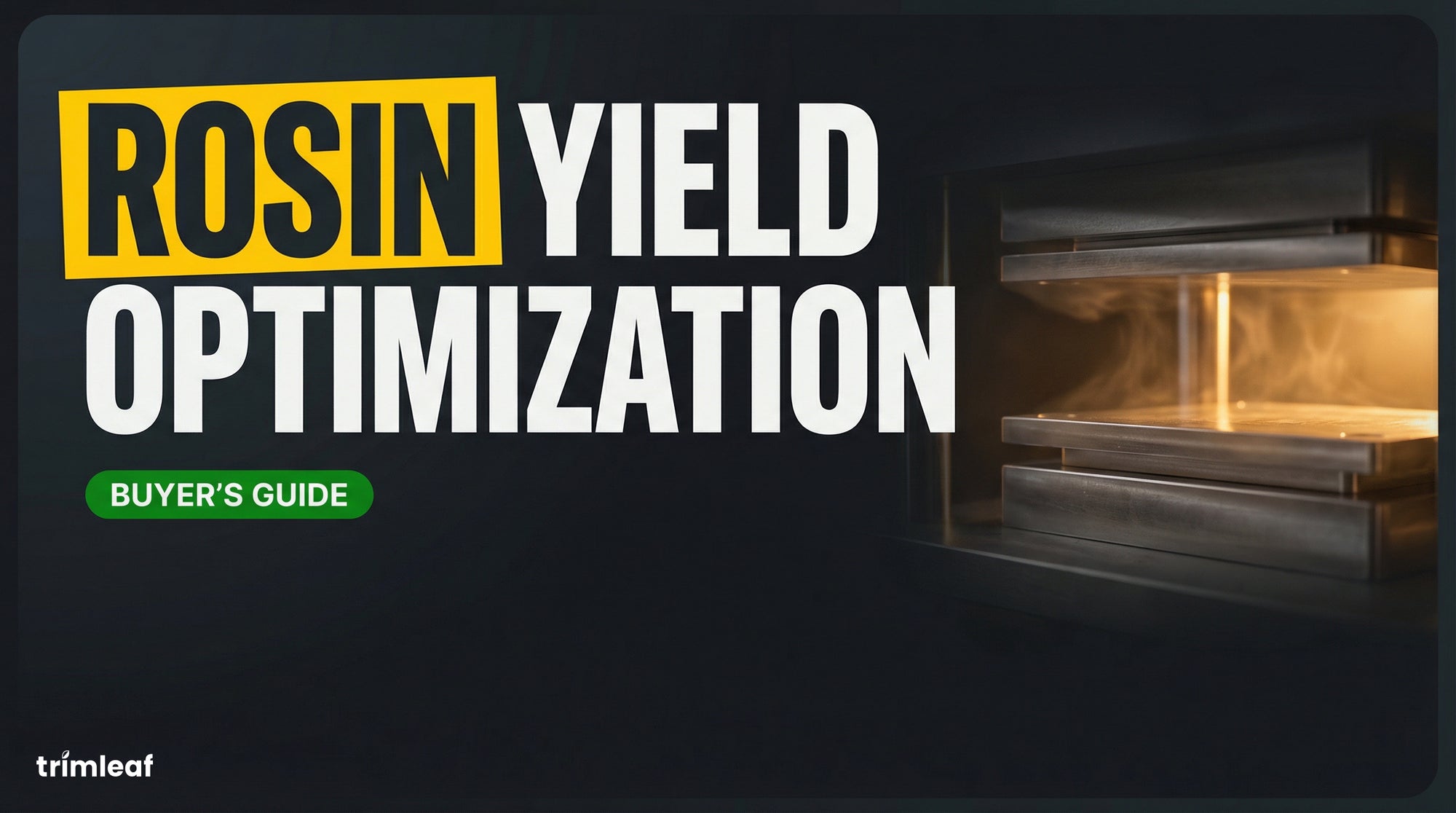 Cover image for "Rosin Yield Optimization" — Trimleaf blog