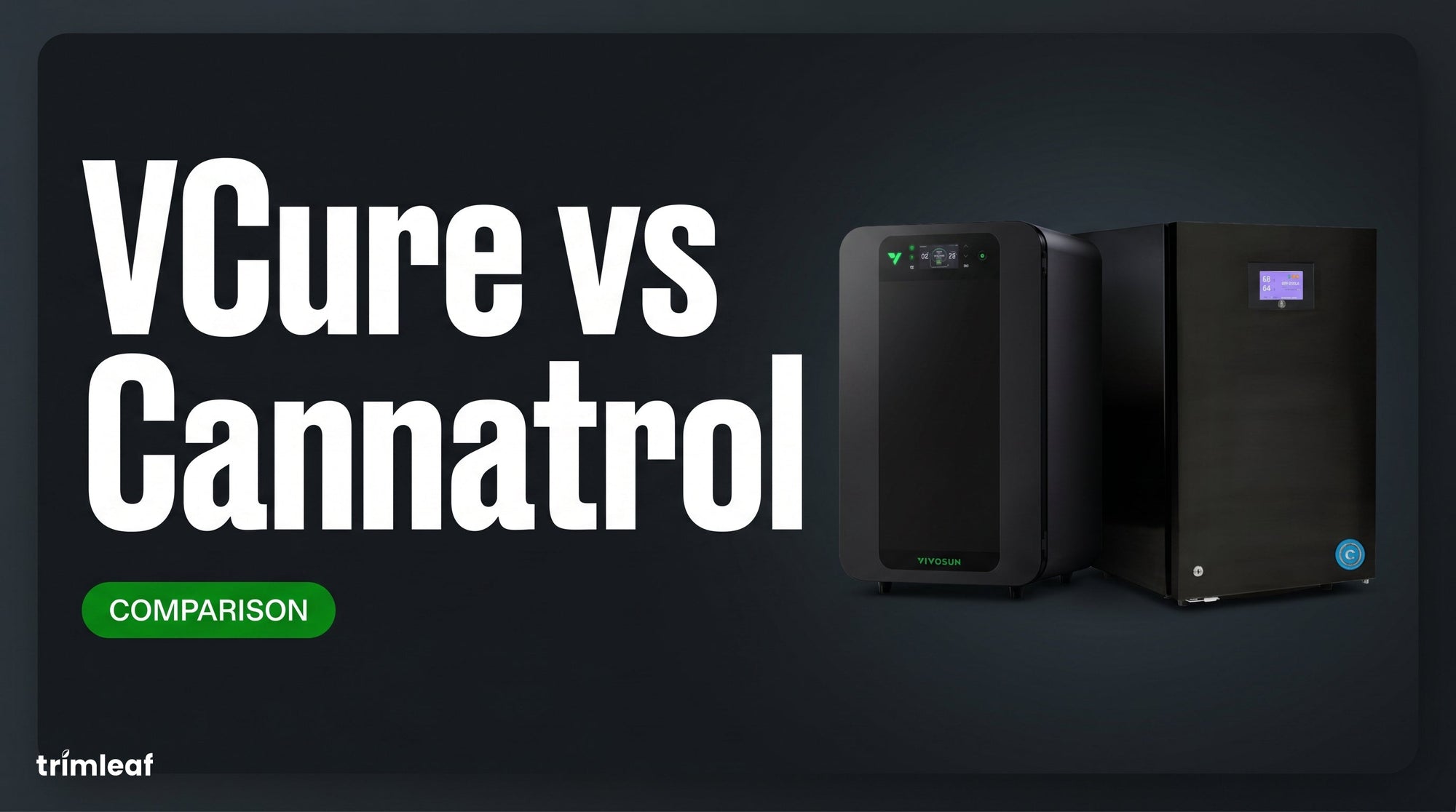 Cover image for "VCure vs Cannatrol": Trimleaf blog