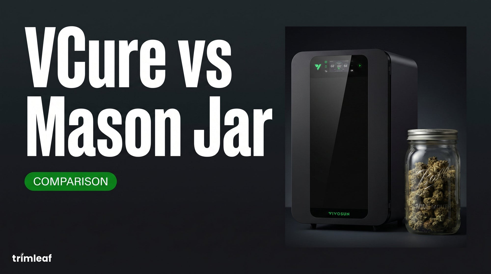 Cover image for "VCure vs Mason Jar": Trimleaf blog
