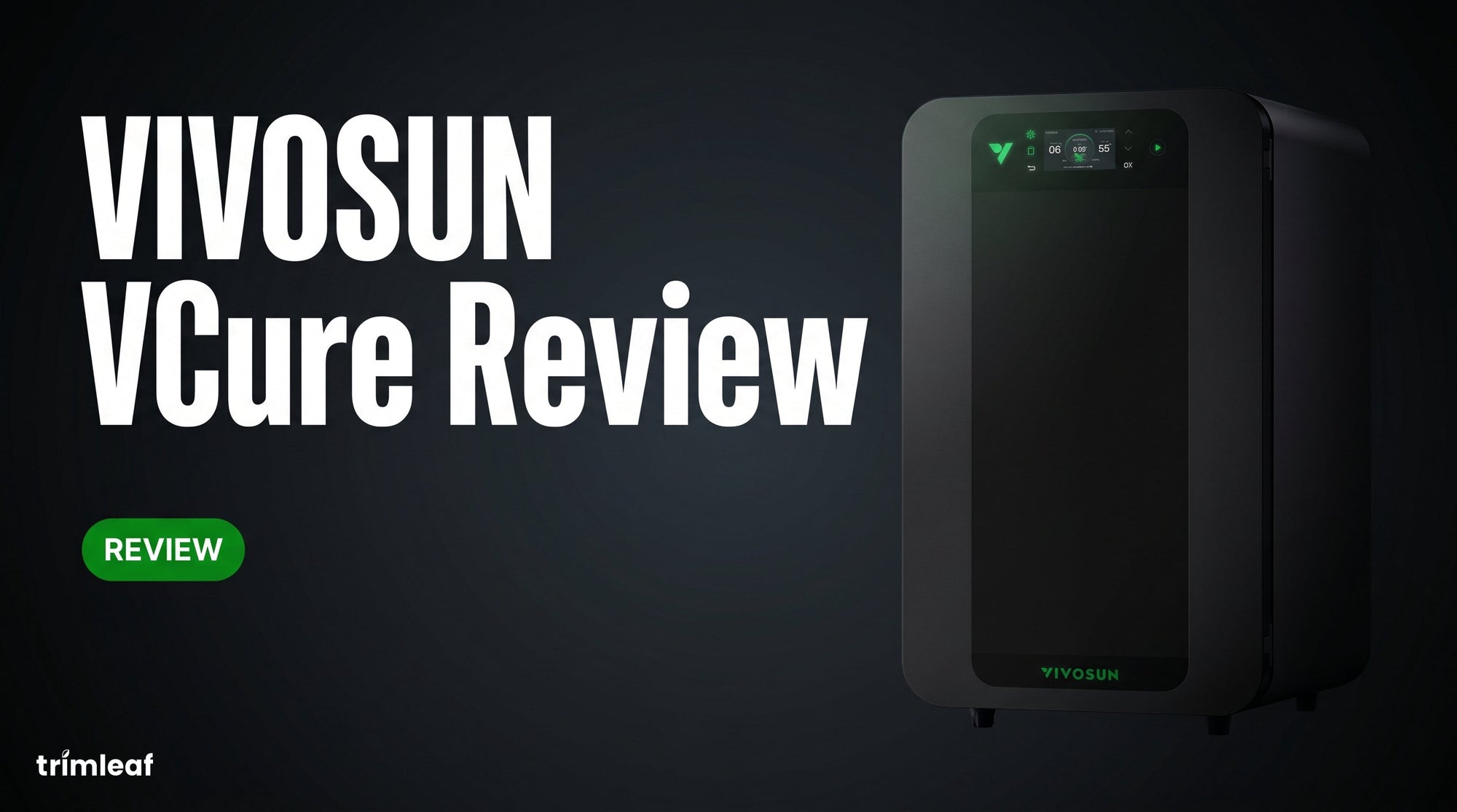 Cover image for "VIVOSUN VCure Review": Trimleaf blog
