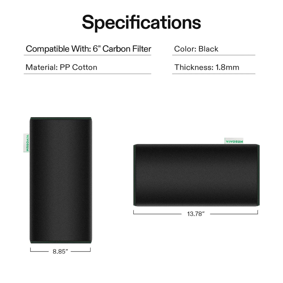Black VIVOSUN 6" PP Cotton pre-filter sleeve with green stitching. Specs: 1.8mm thick, 8.85" x 13.78" dimensions.