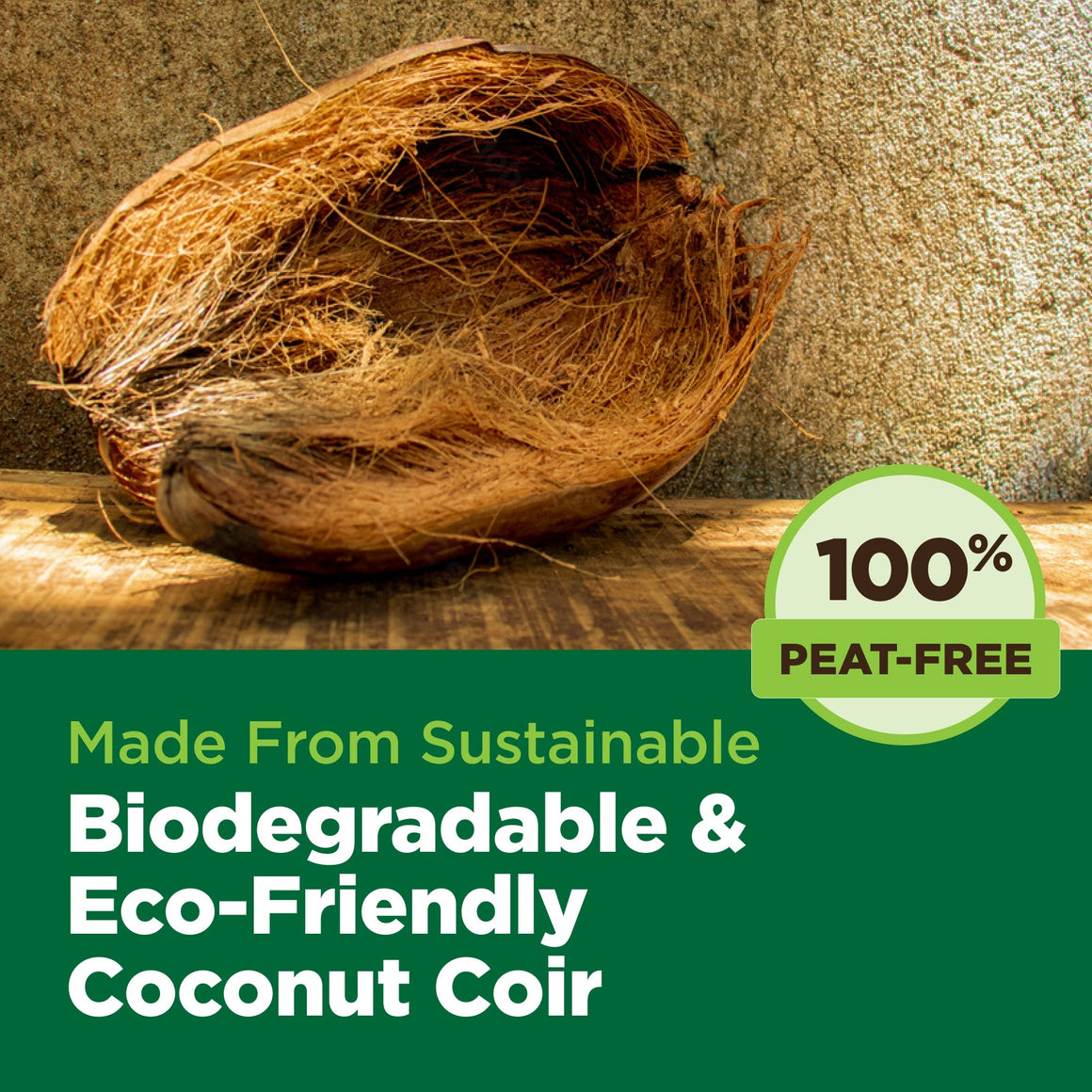 A coconut husk on a wooden surface with text "100% PEAT-FREE Made From Sustainable Biodegradable & Eco-Friendly Coconut Coir".