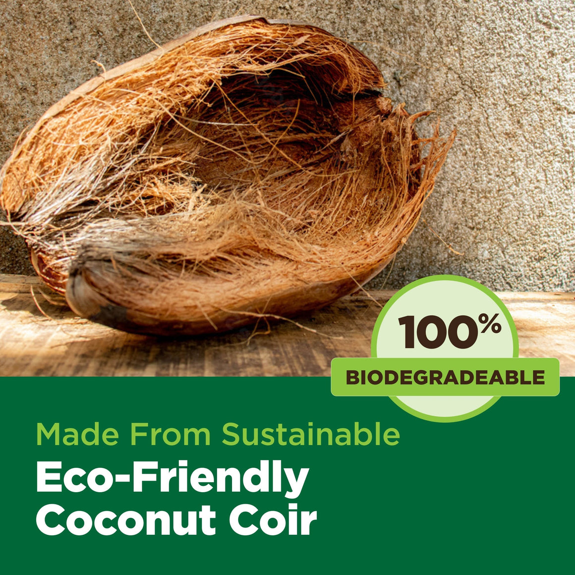 Close-up of coconut coir with "100% BIODEGRADABLE" and "Made From Sustainable Eco-Friendly Coconut Coir" text.