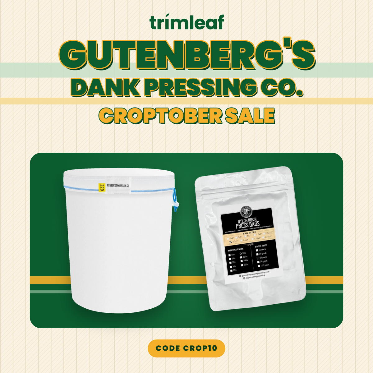Gutenberg's Dank Pressing Co. Croptober Sale: rosin press bags & bucket. Use code CROP10.