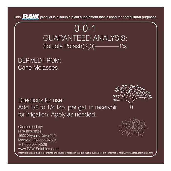 RAW Cane Molasses 0-0-1 plant supplement label. Guaranteed analysis, derived from cane molasses.
