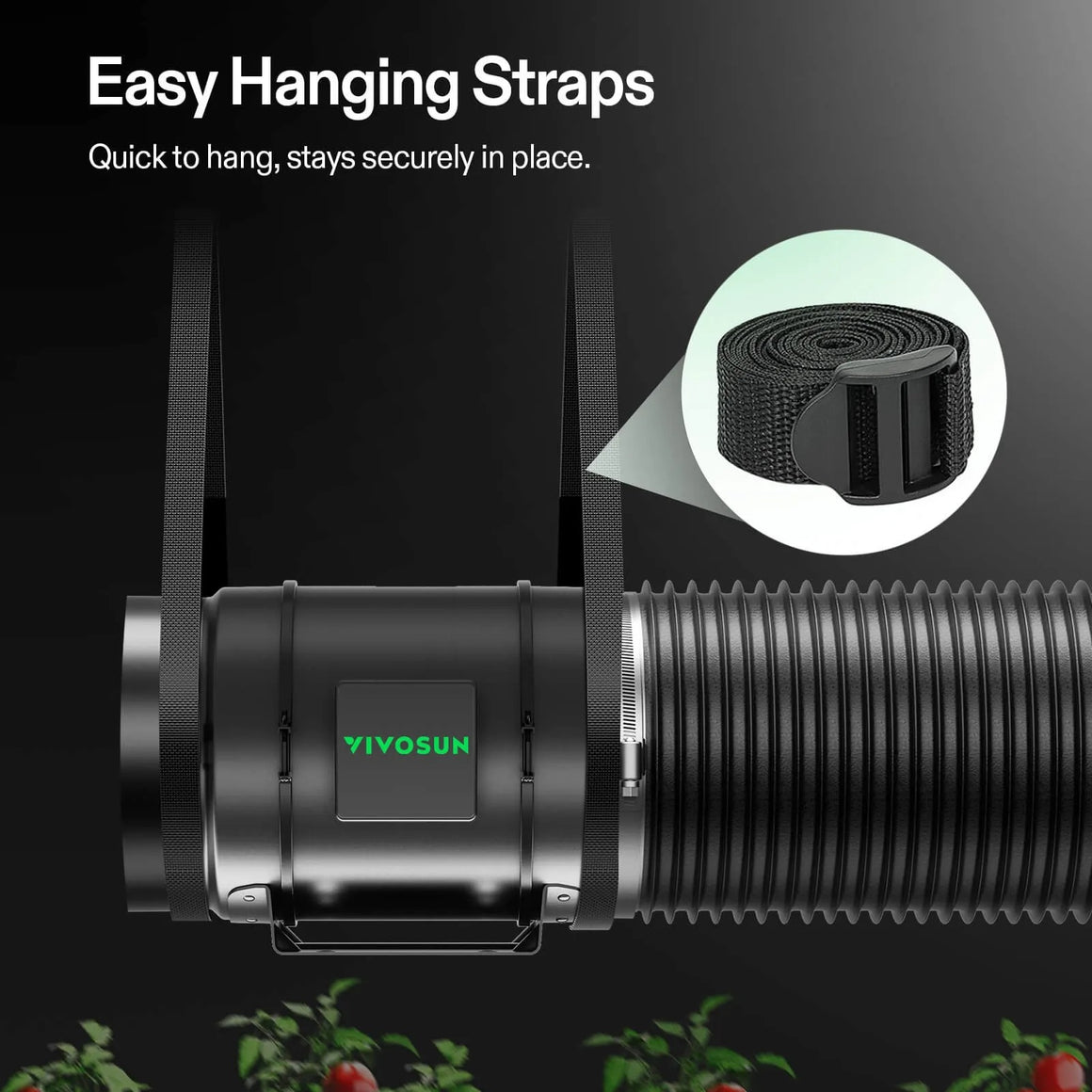 Vivosun inline duct fan with hanging straps. Quick and secure installation.