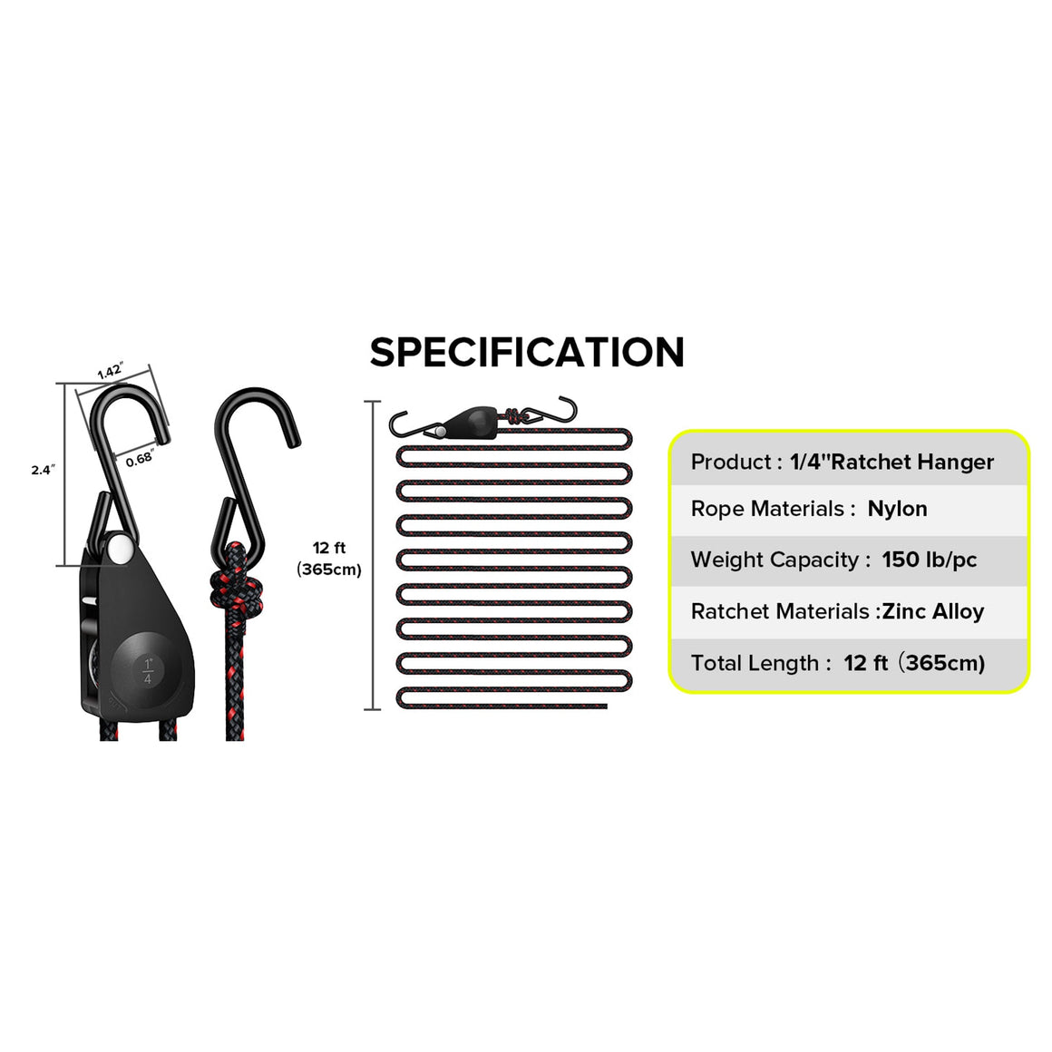 Ratchet hanger specs: nylon rope, 150lb capacity, zinc alloy ratchet, 12ft length.